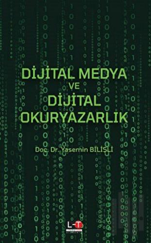 Dijital Medya Ve Dijital Okuryazarlık