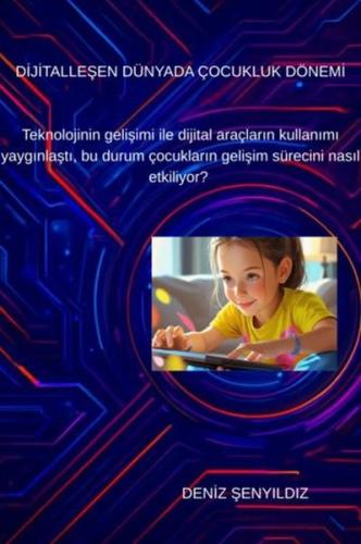 Dijitalleşen Dünyada Çocukluk Dönemi