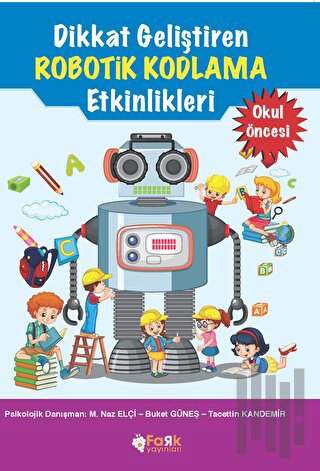 Dikkat Geliştiren Robotik Kodlama Etkinlikleri | Kitap Ambarı