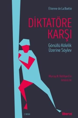 Diktatöre Karşı - Gönüllü Kölelik Üzerine Söylev