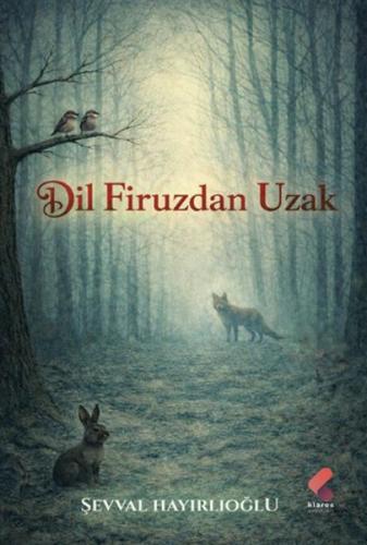Dil Firuzdan Uzak | Kitap Ambarı