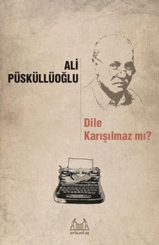 Dile Karışılmaz mı? | Kitap Ambarı