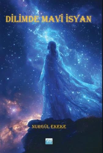 Dilimde Mavi İsyan | Kitap Ambarı