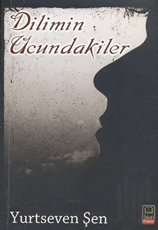 Dilimin Ucundakiler | Kitap Ambarı