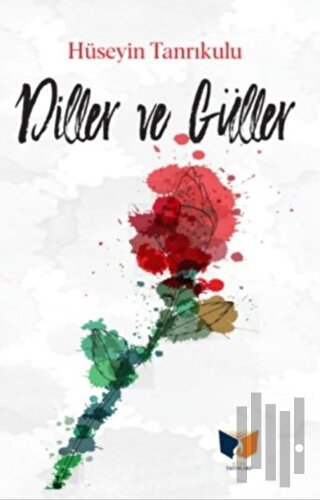 Diller ve Güller