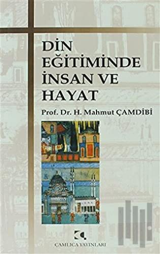 Din Eğitiminde İnsan ve Hayat
