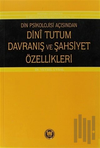 Din Psikolojisi Açısından Dini Tutum Davranış ve Şahsiyet Özellikleri