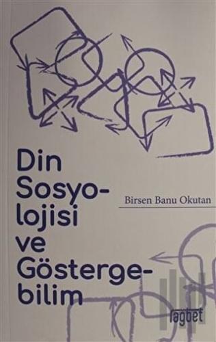 Din Sosyolojisi ve Göstergebilim