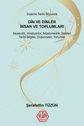 İnsanlık Tarihi Boyunca Din ve Dinler, İnsan Ve Toplumları | Kitap Amb