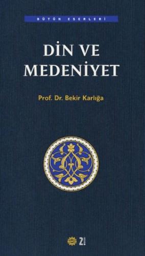 Din ve Medeniyet | Kitap Ambarı