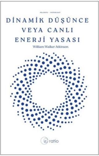 Dinamik Düşünce Veya Canlı Enerji Yasası