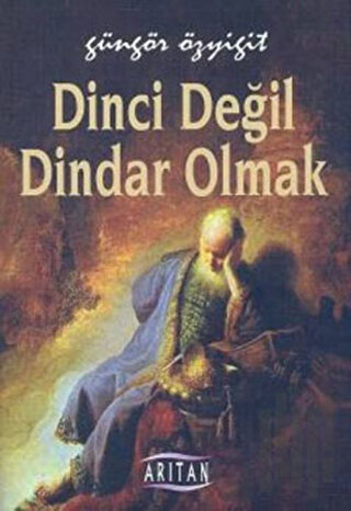 Dinci Değil Dindar Olmak