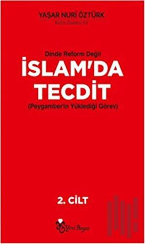 Dinde Reform Değil İslam'da Tecdit