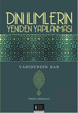 Dini İlimlerin Yeniden Yapılanması
