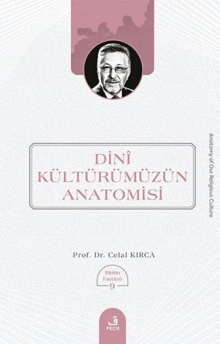 Dini Kulturumuzun Anatomisi