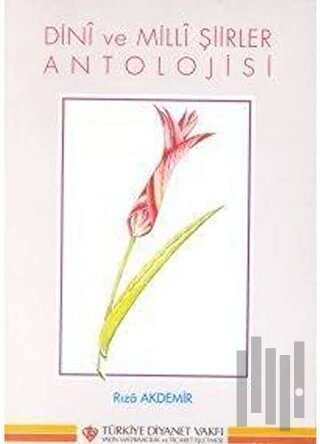 Dini ve Milli Şiirler Antolojisi