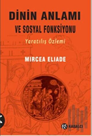 Dinin Anlamı ve Sosyal Fonksiyonu | Kitap Ambarı