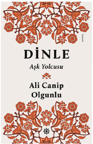 Dinle Aşk Yolcusu | Kitap Ambarı
