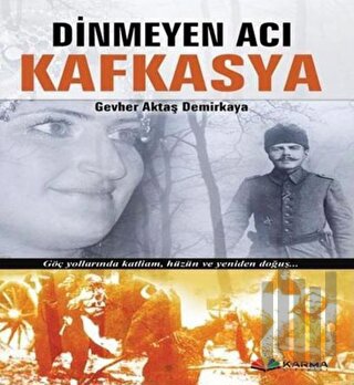 Dinmeyen Acı Kafkasya | Kitap Ambarı