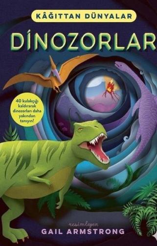 Dinozorlar - Kağıttan Dünyalar (Ciltli)