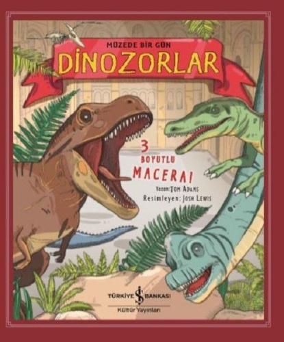 Dinozorlar-Müzede Bir Gün (Ciltli)