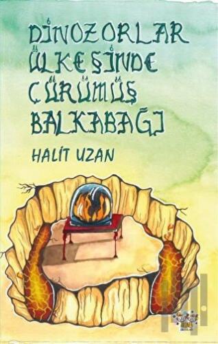Dinozorlar Ülkesinde Çürümüş Balkabağı | Kitap Ambarı
