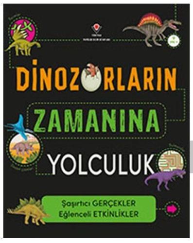 Dinozorların Zamanına Yolculuk | Kitap Ambarı