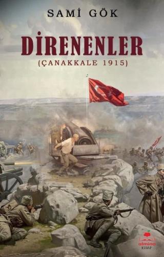 Direnenler (Çanakkale 1915) | Kitap Ambarı