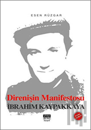 Direnişin Manifestosu İbrahim Kaypakkaya