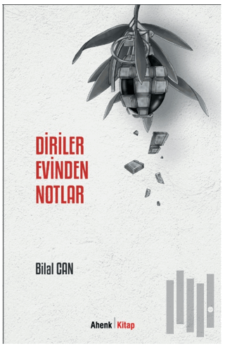 Diriler Evinden Notlar