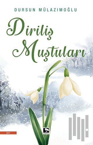 Diriliş Muştuları