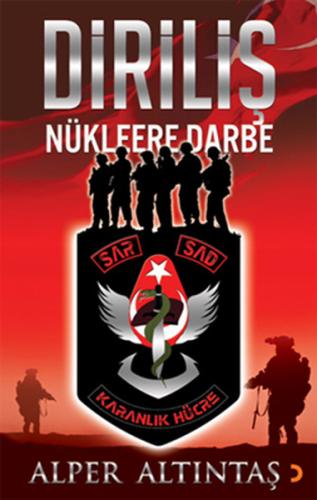 Diriliş - Nükleere Darbe