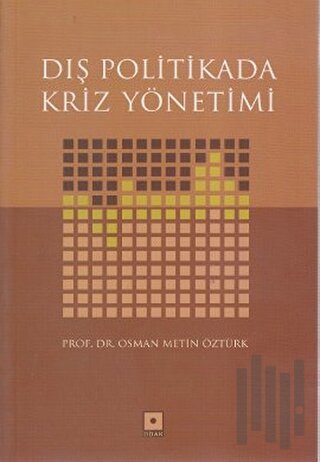 Dış Politikada Kriz Yönetimi | Kitap Ambarı