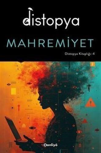 Distopya: Mahremiyet | Kitap Ambarı