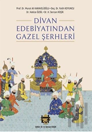 Divan Edebiyatından Gazel Şerhleri | Kitap Ambarı