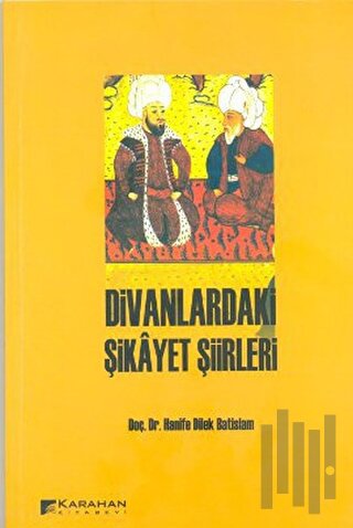 Divanlardaki Şikayet Şiirleri