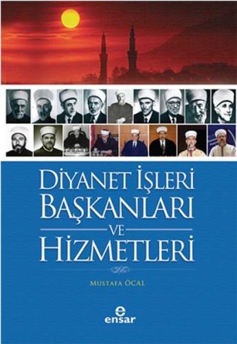 Diyanet İşleri Başkanları ve Hizmetleri | Kitap Ambarı