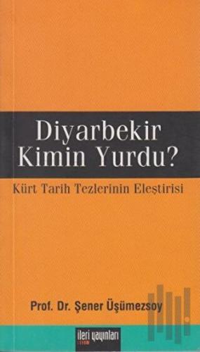 Diyarbekir Kimin Yurdu?