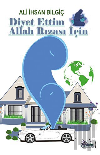 Diyet Ettim Allah Rızası İçin