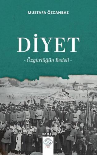 Diyet - Özgürlüğün Bedeli
