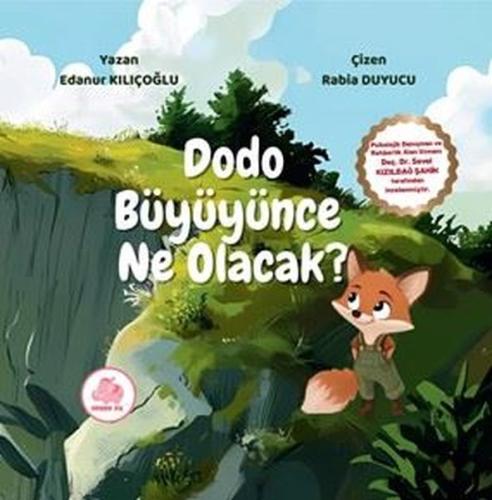 Dodo Büyüyünce Ne Olacak? (Ciltli)
