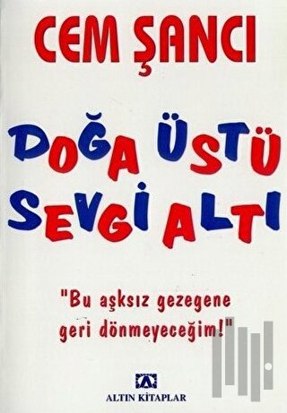 Doğa Üstü Sevgi Altı
