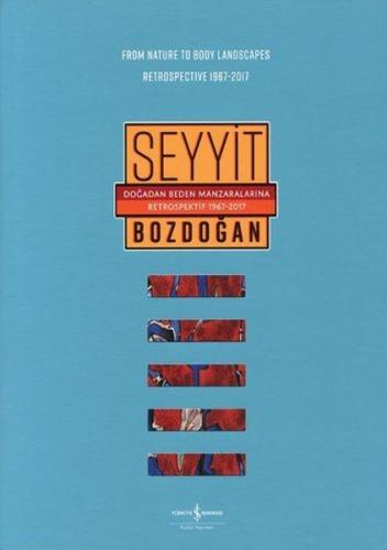 Doğadan Beden Manzaralarına Retrospektif 1967-2017