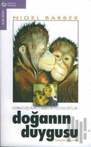 Doğanın Duygusu Acımasız Bir Dünyada Fedakarlık