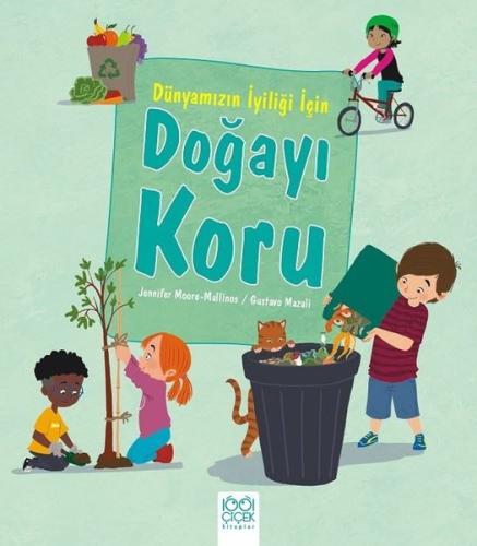Doğayı Koru - Dünyamızın İyiliği İçin | Kitap Ambarı