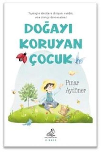 Doğayı Koruyan Çocuk