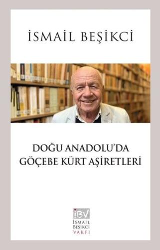 Doğu Anadolu'da Göçebe Kürt Aşiretleri