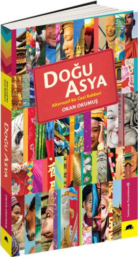 Doğu Asya - Alternatif Bir Gezi Rehberi