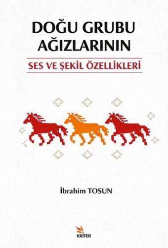 Doğu Grubu Ağızlarının Ses ve Şekil Özellikleri