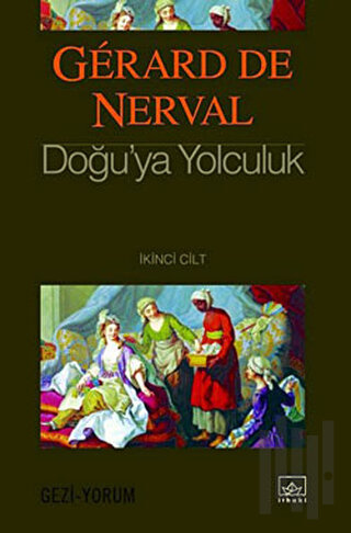 Doğu’ya Yolculuk 2. Cilt (Ciltli) | Kitap Ambarı